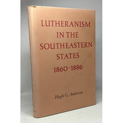 Lutheranism In The Southeastern States 1860-1886 A Social History on Productcaster.