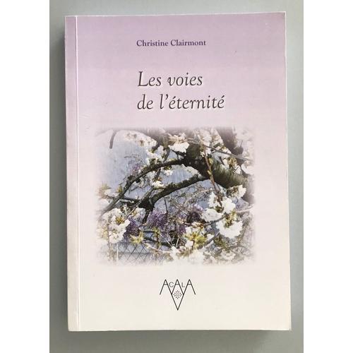 Les Voies De L Éternite - Christine Clairmont on Productcaster.