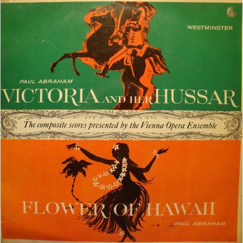 Josef Leo Gruber Victoria And Her Hussar/Flower Of Hawai Paul Abrah... on Productcaster.