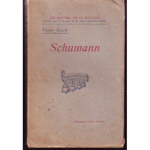 Les Maitres De La Musique Schumann Victor Basch 1926 on Productcaster.