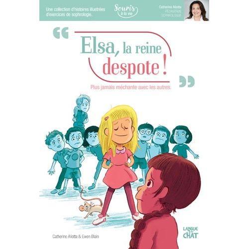 Elsa, La Reine Despote ! - Plus Jamais Méchante Avec Les Autres on Productcaster.