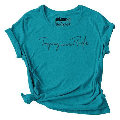 Inkmeso Graphique Cit Tshirt "Trying Not To Be Rude" T Shirt Col De... on Productcaster.