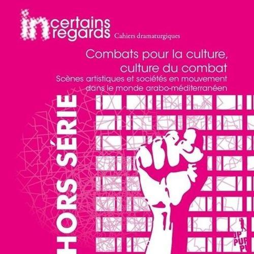 Combats Pour La Culture, Culture Du Combat - Scènes Artistiques Et ... on Productcaster.