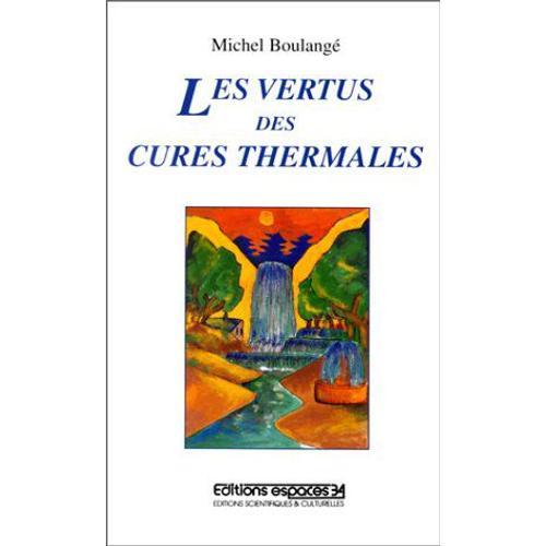 Les Vertus Des Cures Thermales on Productcaster.