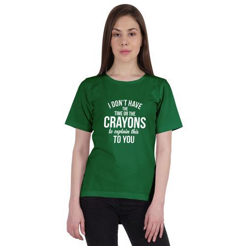 Inkmeso Tee Tee Femme Top "I Don't Have The Time Or The Crayons To ... on Productcaster.