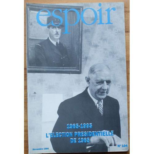 Espoir - Numéro 104 De Novembre 1995 - 1965-1995 - L'élection Prési... on Productcaster.