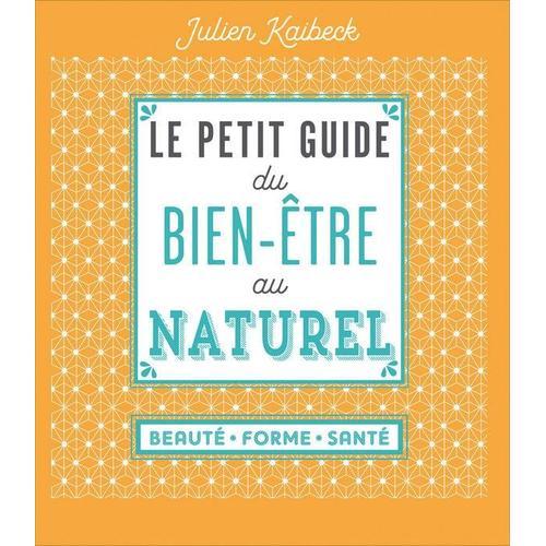 Le Petit Guide Du Bien-Être Au Naturel on Productcaster.