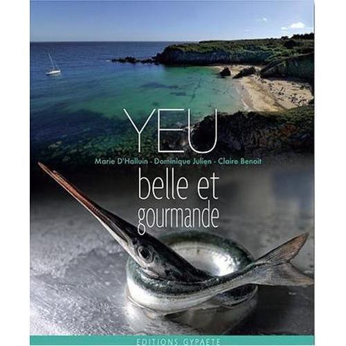 Yeu, Belle Et Gourmande on Productcaster.