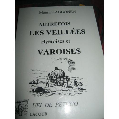 Autrefois Les Veillées Hyéroises Et Varoises on Productcaster.