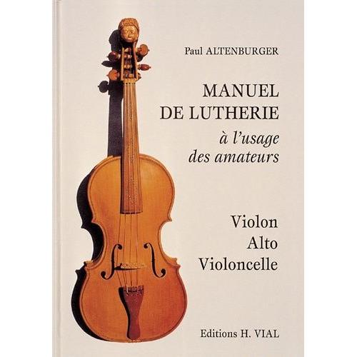 Manuel De La Lutherie À L'usage Des Amateurs - Violon, Alto, Violon... on Productcaster.