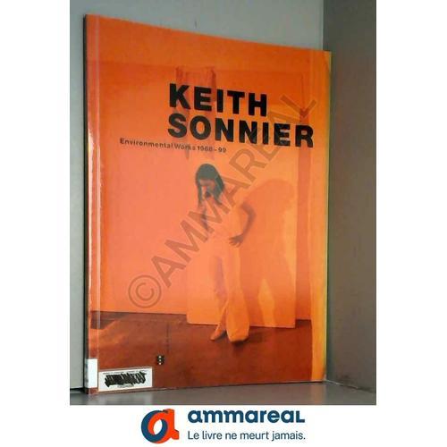 Keith Sonnier Environmental Works 1968 - 99 on Productcaster.