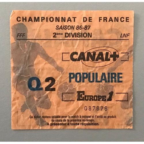 Ticket Football Championnat De France 2 Ème Division Saison 86 / 87 on Productcaster.