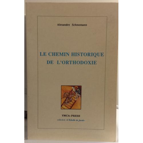 Le Chemin Historique De L'orthodoxie on Productcaster.