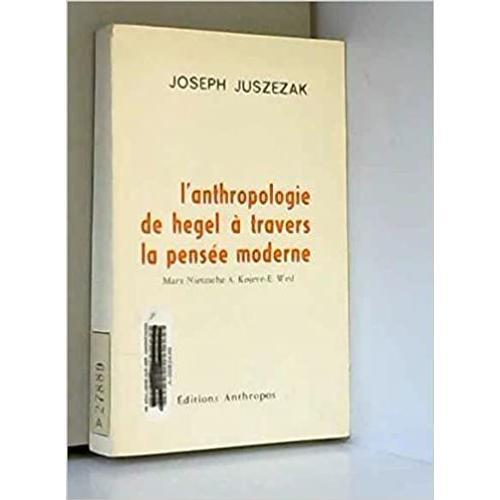 L'anthropologie De Hegel À Travers La Pensée Moderne on Productcaster.