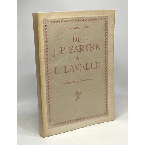 De J.P. Sartre À L. Lavelle Ou Désagrégation Et Réintégration on Productcaster.