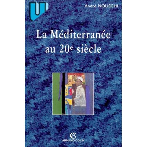 La Mediterranee Au 20eme Siecle on Productcaster.