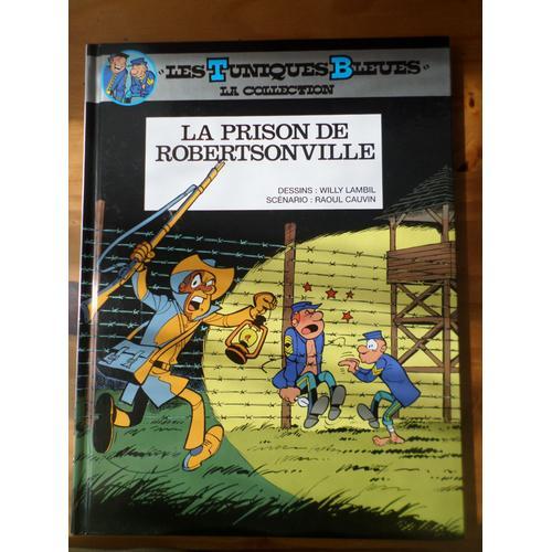 Les Tuniques Bleues - La Prison De Robertsonville - La Collection on Productcaster.