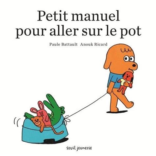 Petit Manuel Pour Aller Sur Le Pot on Productcaster.