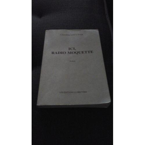 Ici, Radio Moquette - Roman on Productcaster.