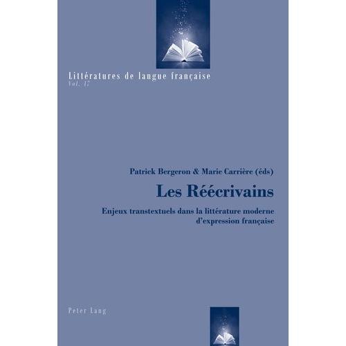 Les Réécrivains - Enjeux Transtextuels Dans La Littérature Moderne ... on Productcaster.