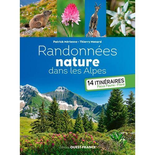 Randonnées Nature Dans Les Alpes - 14 Itinéraires - Focus, Faune, F... on Productcaster.