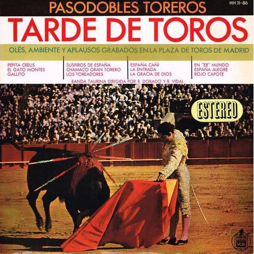 Tarde De Toros - Pasodobles Toreros on Productcaster.