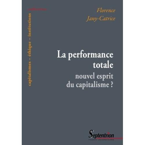 La Performance Totale : Nouvel Esprit Du Capitalisme ? on Productcaster.