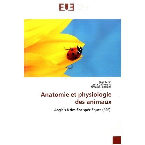 Anatomie Et Physiologie Des Animaux - Anglais À Des Fins Spécifique... on Productcaster.