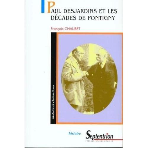 Paul Desjardins Et Les Décades De Pontigny on Productcaster.