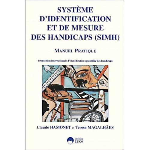 Système D'identification Et De Mesure Des Handicaps (Simh). Une Pro... on Productcaster.