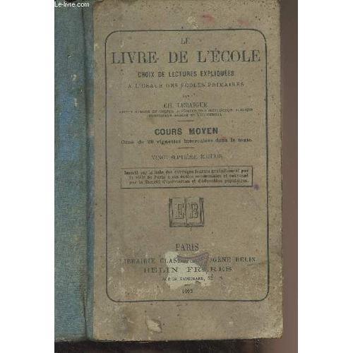 Le Livre De L École, Choix De Lectures Expliquées À L Usage Des Éco... on Productcaster.