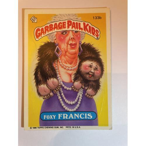 Garbage Pail Kids - Les Crados - Topps Gpk 1986 Foxy Francis 133b on Productcaster.