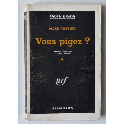 Vous Pigez? (Collection 'série Noire (Sous La Direction De Marcel D... on Productcaster.