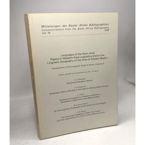 Languages Of The Akan Area: Papers In Western Kwa Linguistics And O... on Productcaster.