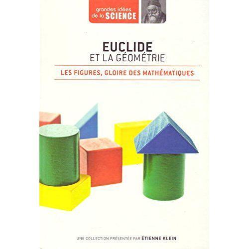 Euclide Et La Géométrie : Les Figures, Gloire Des Mathématiques, Co... on Productcaster.