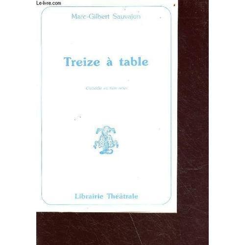 Treize À Table - Comédie En 3 Actes on Productcaster.