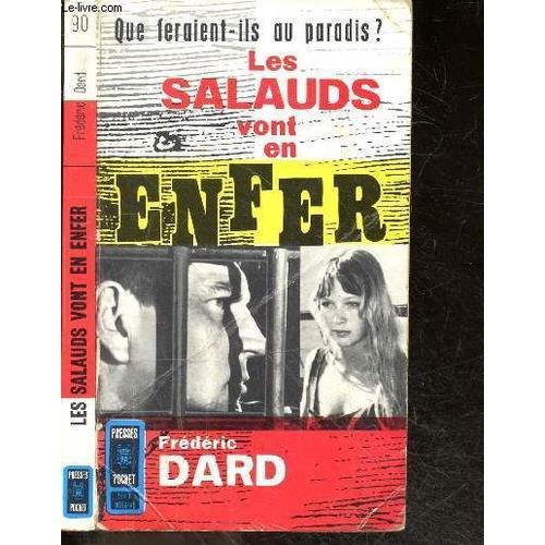 Les Salauds Vont En Enfer, Que Feraient Ils Au Paradis ? on Productcaster.