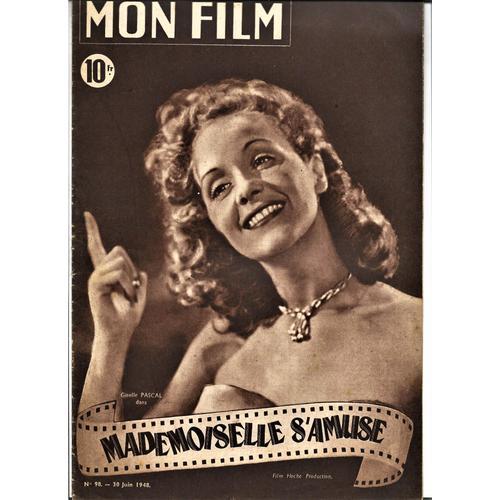 Mon Film N° 98 Du 30/06/1948 - Mademoiselle S'amuse Giselle Pascal on Productcaster.