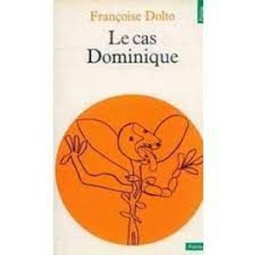 Le Cas Dominique Françoise Dolto (Points 1974) on Productcaster.