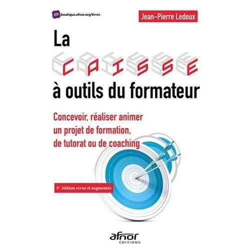 La Caisse À Outils Du Formateur - Concevoir, Réaliser Animer Un Pro... on Productcaster.