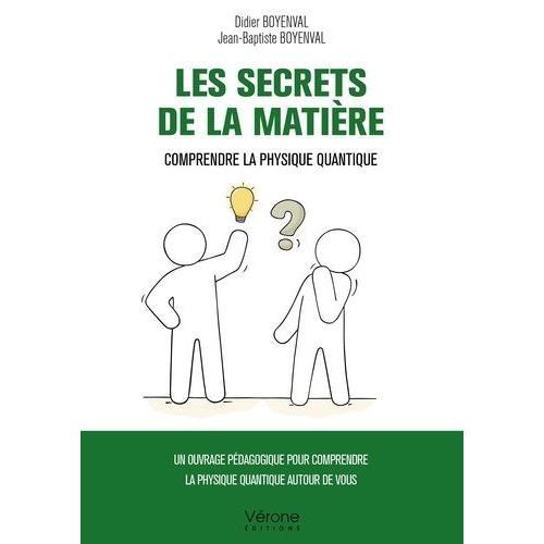 Les Secrets De La Matière - Comprendre La Physique Quantique on Productcaster.