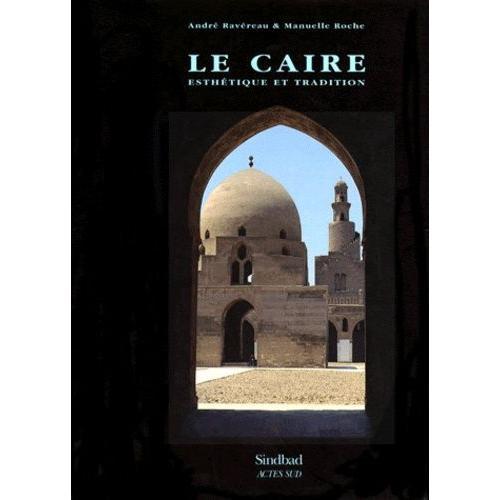 Le Caire - Esthétique Et Tradition on Productcaster.