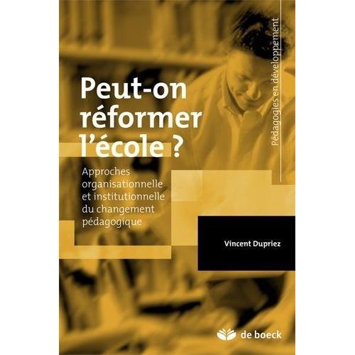 Peut-On Réformer L'école ? - Approches Organisationnelle Et Institu... on Productcaster.