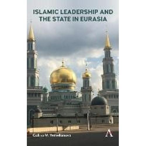 Islamic Leadership And The State In Eurasia on Productcaster.