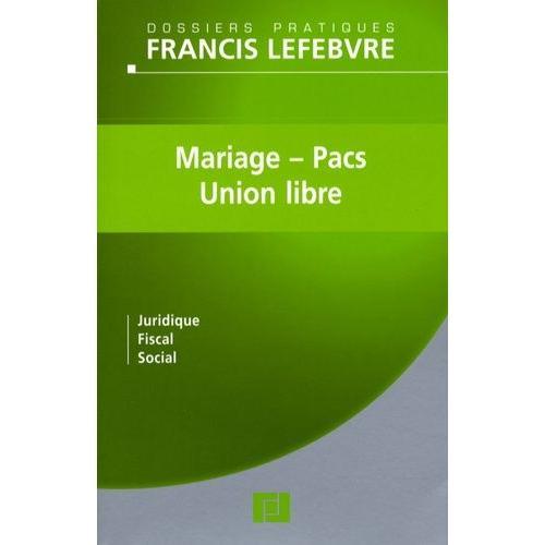 Mariage, Pacs Et Union Libre - Juridique, Fiscal, Social on Productcaster.