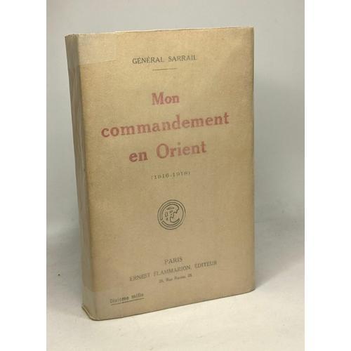 Mon Commandement En Orient (1916-1918) on Productcaster.