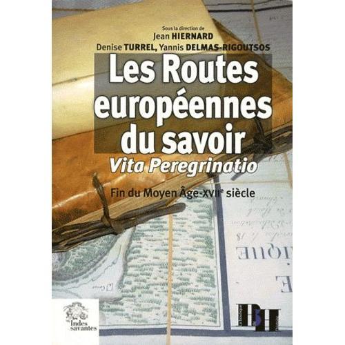 Routes Européennes Du Savoir - Vita Peregrinatio Fin Du Moyen Age-X... on Productcaster.