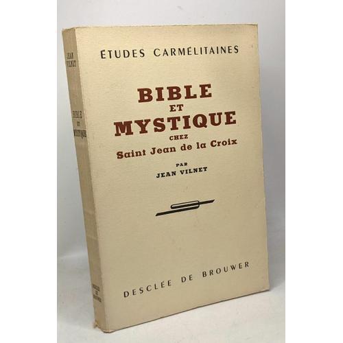 Bible Et Mystique Chez Saint Jean De La Croix - Études Carmélitaines on Productcaster.