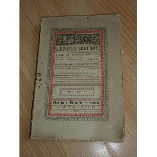 Athanase Ollivier - L' Epopée Biblique Décrite Par Les Poètes Sacré... on Productcaster.