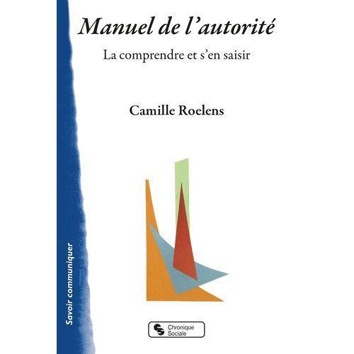 Manuel De L'autorité - La Comprendre Et S'en Saisir on Productcaster.